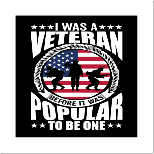 I Was a Veteran Before It Was Popular to - American Veteran Design Posters and Art